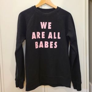 Brunette the label "we are all babes" sweatshirt